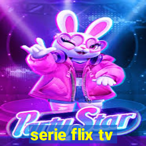 serie flix tv